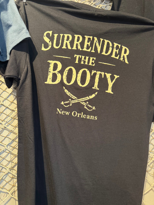 Surrender The Booty T-Shirt