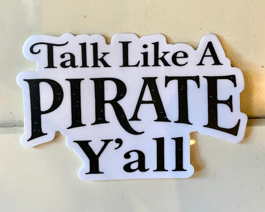 Talk Like A Pirate Yall Sticker