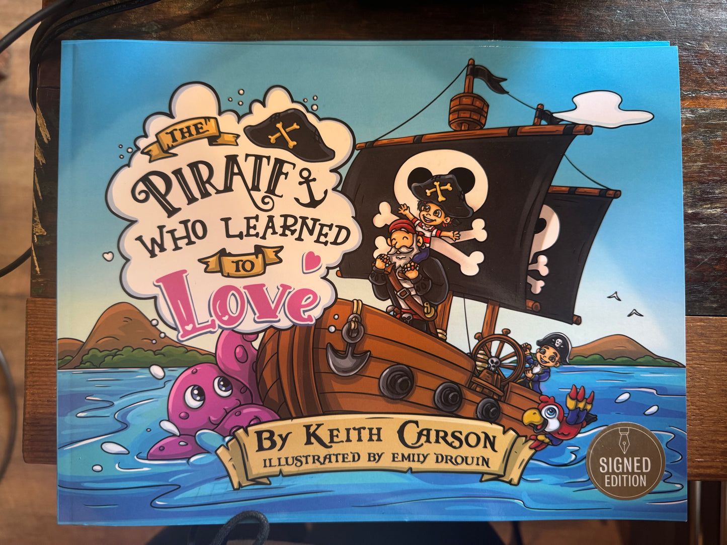 The Pirate who learned to Love-  signed edition by author